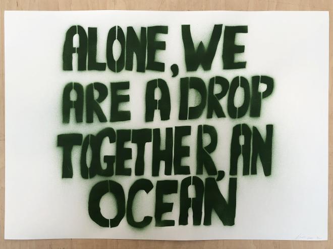 Alone, we are a drop, together, an ocean — green edition