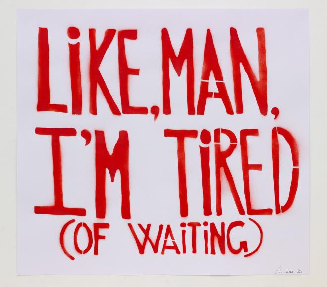 Like, Man, I’m Tired (Of Waiting) — edition colour