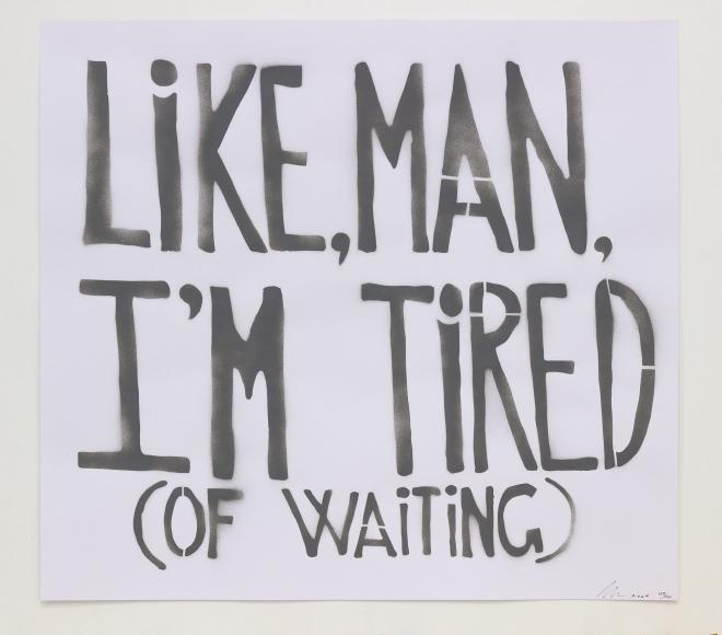 Like, Man, I’m Tired (Of Waiting) — edition colour