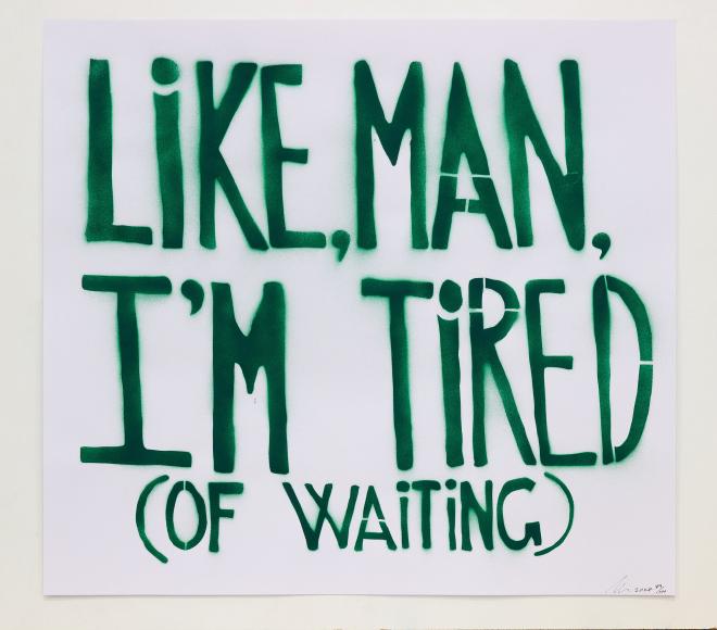 Like, Man, I’m Tired (Of Waiting) — edition colour